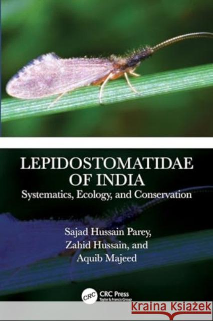 Lepidostomatidae of India: Systematics, Ecology, and Conservation Sajad Hussain Parey Zahid Hussain Aquib Majeed 9781032613239 CRC Press - książka