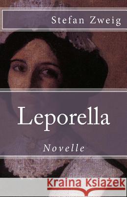 Leporella Stefan Zweig 9781544045252 Createspace Independent Publishing Platform - książka
