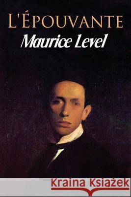 L'Epouvante Maurice Level G-Ph Ballin 9781530594863 Createspace Independent Publishing Platform - książka