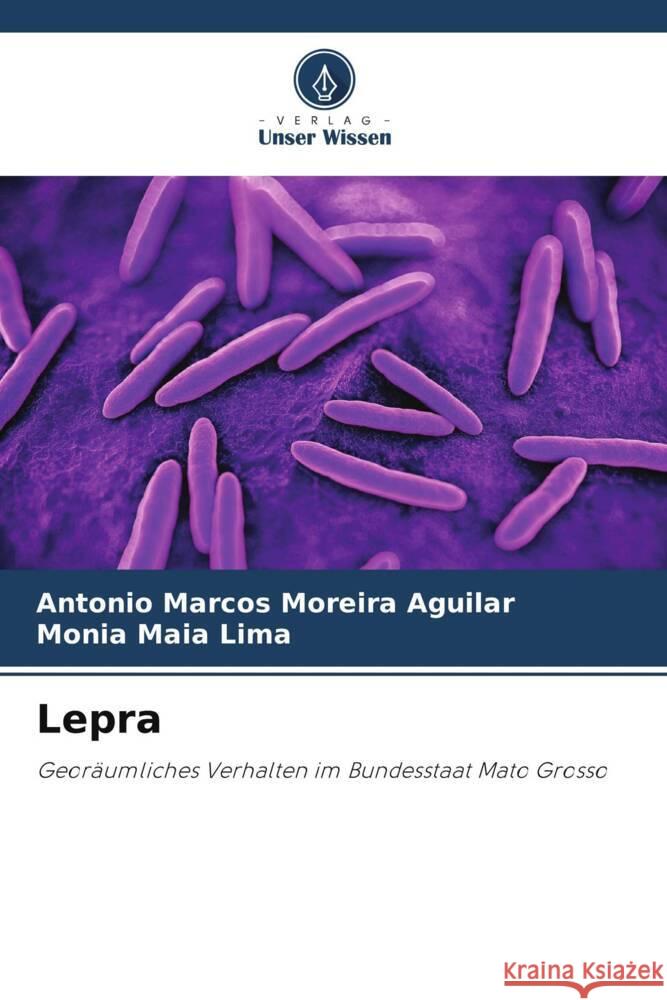 Lepra Antonio Marcos Moreir Monia Maia Lima 9786208134426 Verlag Unser Wissen - książka