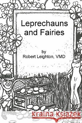 Leprechauns and Fairies Dr Robert Leighton 9781449550646 Createspace - książka