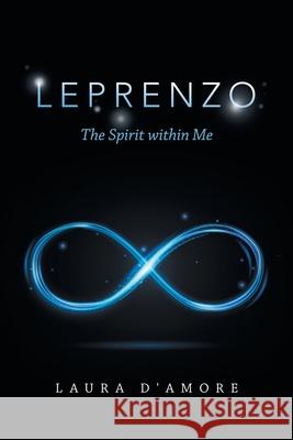 Leprenzo: The Spirit Within Me Laura D'Amore 9781664122628 Xlibris Us - książka