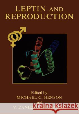 Leptin and Reproduction Michael C. Henson V. Daniel Castracane Michael C. Henson 9780306474880 Kluwer Academic/Plenum Publishers - książka