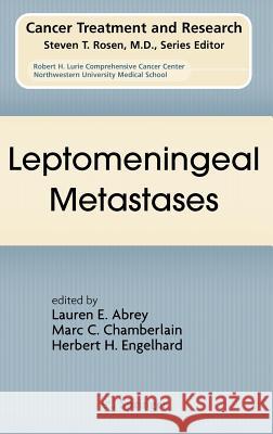 Leptomeningeal Metastases Lauren E. Abrey Lauren Abrey 9780387241982 Springer - książka