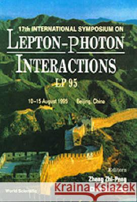 Lepton-Photon Interactions - Proceedings of the XVII International Symposium Zhi Peng Zheng He-Sheng Chen 9789810222857 World Scientific Publishing Company - książka