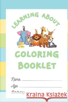 Leraning About Animals: Coloring Booklet Kid Coloring 9798328676861 Independently Published - książka