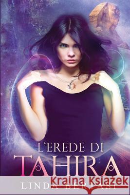 L'erede di Tahira Cora Graphics Linda Bertasi 9781530032716 Createspace Independent Publishing Platform - książka