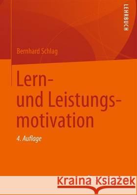 Lern- Und Leistungsmotivation Schlag, Bernhard 9783531180915 VS Verlag - książka