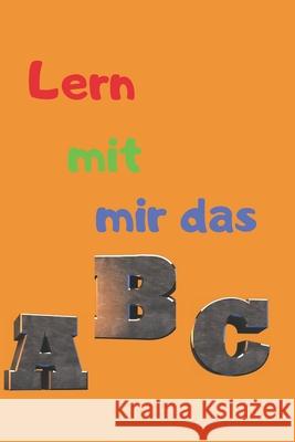 Lern mit mir das ABC Rene Schreiber 9781679535581 Independently Published - książka