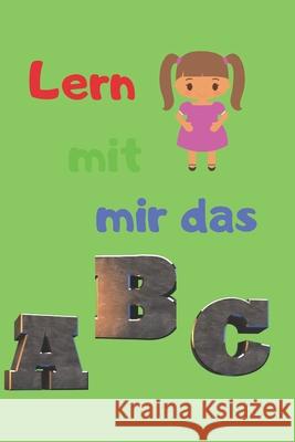 Lern mit mir das Abc Rene Schreiber 9781679941115 Independently Published - książka