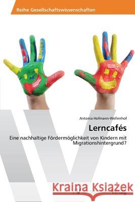 Lerncafés Hofmann-Wellenhof, Antonia 9783639496918 AV Akademikerverlag - książka