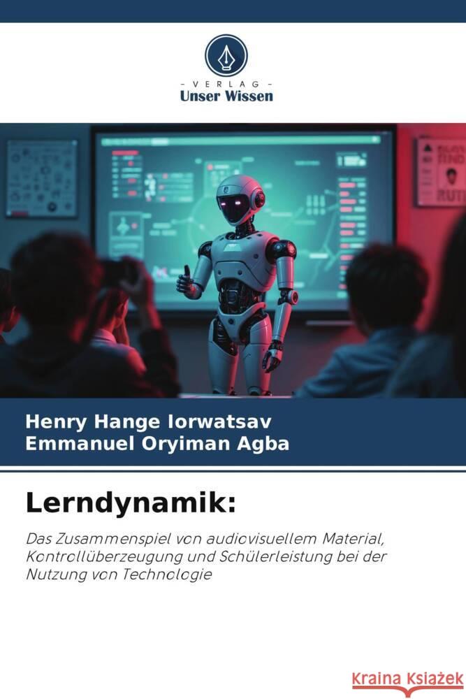 Lerndynamik: IORWATSAV, Henry Hange, Agba, Emmanuel Oryiman 9786208627751 Verlag Unser Wissen - książka