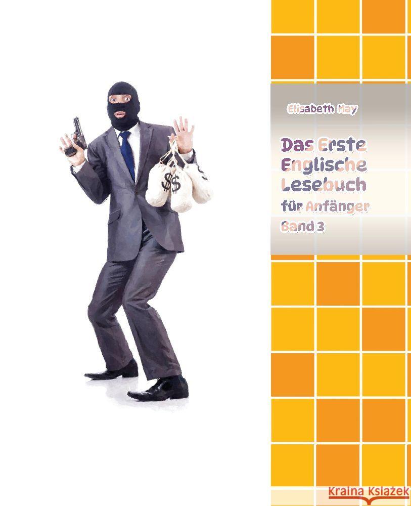 Lerne Englische Sprache mit dem Buch Das Erste Englische Lesebuch f?r Anf?nger Band 3: Stufe A2 Zweisprachig mit Englisch-deutscher ?bersetzung Elisabeth May 9783384049599 Audiolego - książka