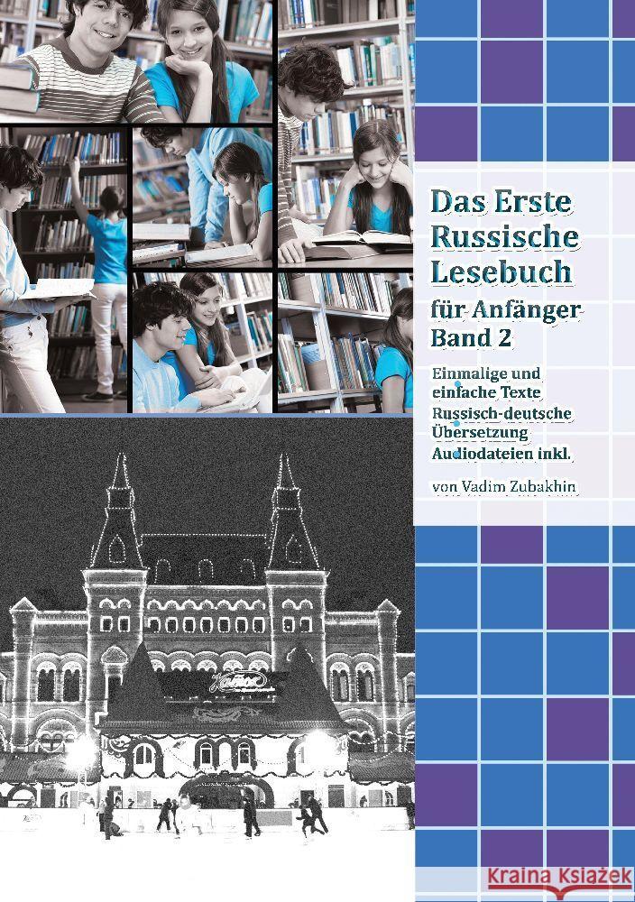 Lerne Russisch mit Vergn?gen: Das Erste Russische Lesebuch f?r Anf?nger Band 2: Stufe A2 Zweisprachig mit Russisch-deutscher ?bersetzung Vadym Zubakhin 9783384126054 Audiolego - książka