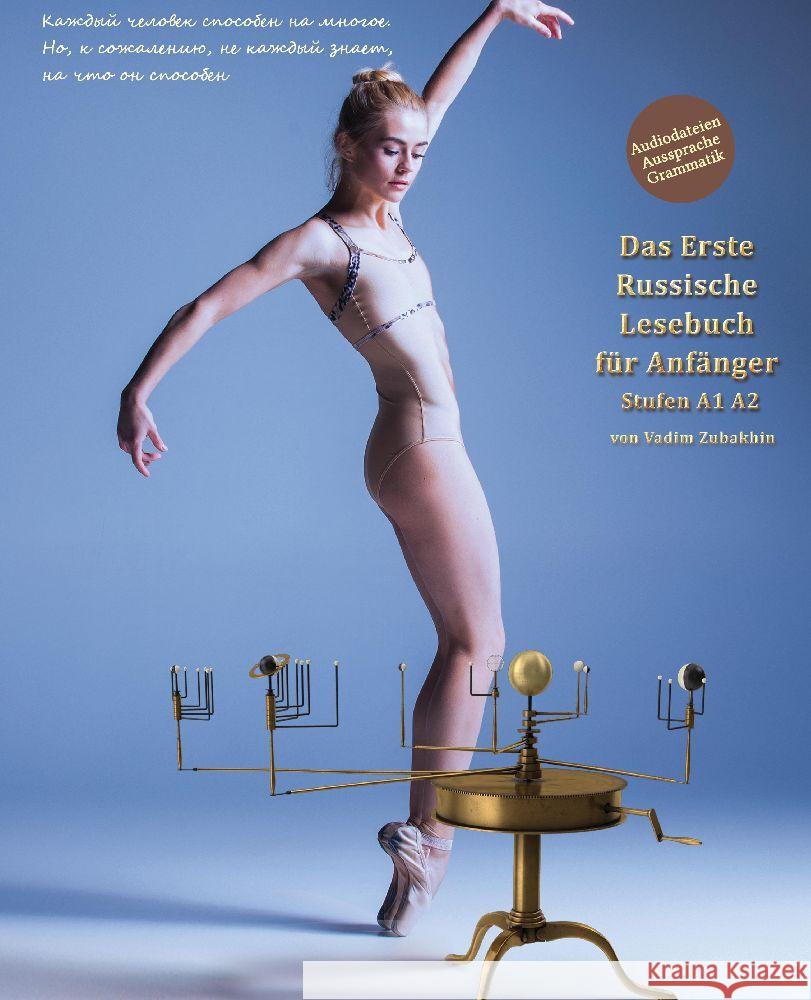 Lerne russische Sprache: Das Erste Russische Lesebuch f?r Anf?nger: Stufen A1 A2 Zweisprachig mit Russisch-deutscher ?bersetzung Vadym Zubakhin 9783384106469 Audiolego - książka