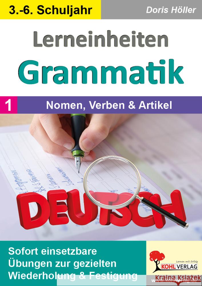 Lerneinheiten Grammatik / Band 1: Nomen, Verben & Artikel Höller, Doris 9783988411334 KOHL VERLAG Der Verlag mit dem Baum - książka