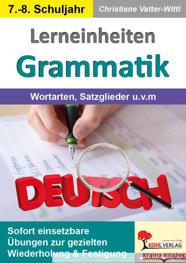 Lerneinheiten Grammatik / Wortarten, Satzglieder u.v.m. Vatter-Wittl, Christiane 9783988412522 KOHL VERLAG Der Verlag mit dem Baum - książka