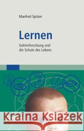 Lernen: Gehirnforschung Und Die Schule Des Lebens Spitzer, Manfred 9783827417237 Spektrum Akademischer Verlag - książka