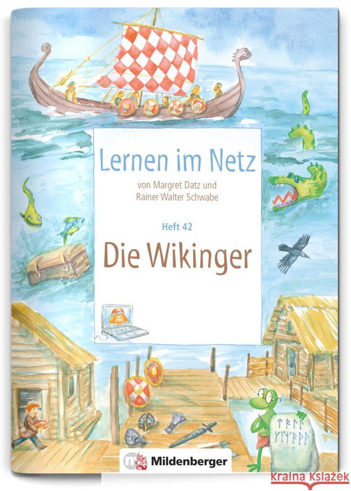 Lernen im Netz, Heft 42: Die Wikinger Datz, Margret, Schwabe, Rainer Walter 9783619117680 Mildenberger - książka