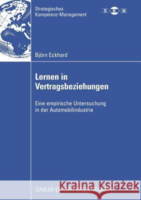 Lernen in Vertragsbeziehungen: Eine Empirische Untersuchung in Der Automobilindustrie Mellewigt, Prof Dr Thomas 9783834914217 Gabler Verlag - książka