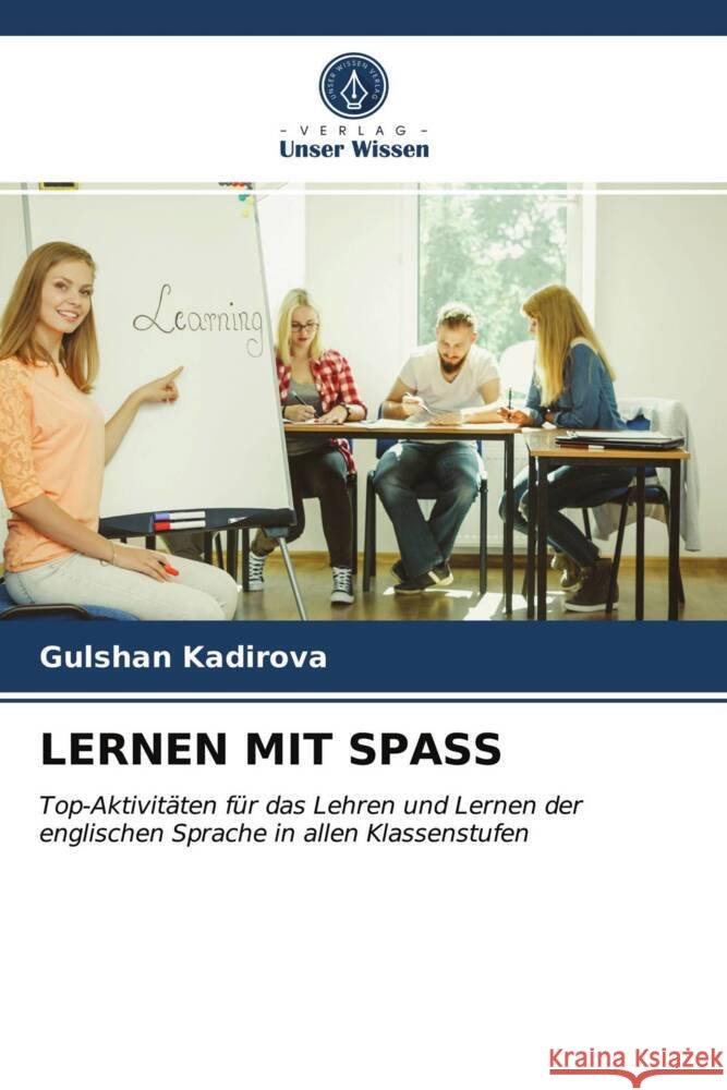 LERNEN MIT SPASS Kadirova, Gulshan 9786203836660 Verlag Unser Wissen - książka