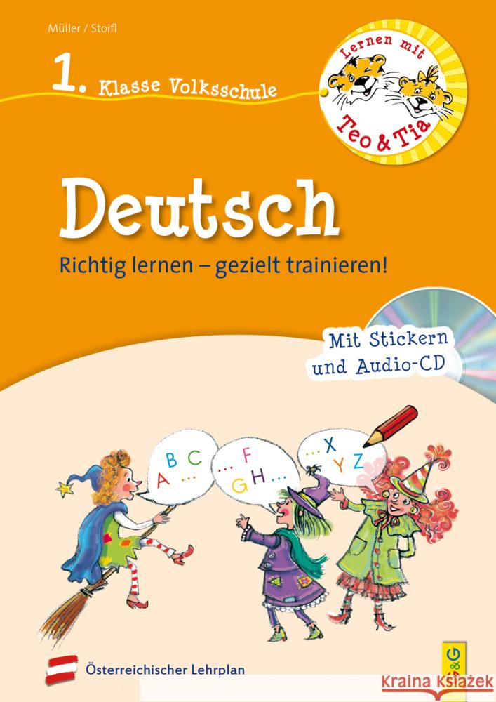 Lernen mit Teo und Tia Deutsch - 1. Klasse Volksschule, m. Audio-CD : Richtig lernen - gezielt trainieren!. Nach österreichischem Lehrplan Stoifl, Erika; Müller, Verena 9783707422009 G & G Verlagsgesellschaft - książka