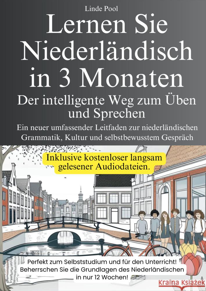 Lernen Sie Niederländisch in 3 Monaten - Der intelligente Weg zum Üben und Sprechen Linde Pool 9789403796420 Bookmundo - książka
