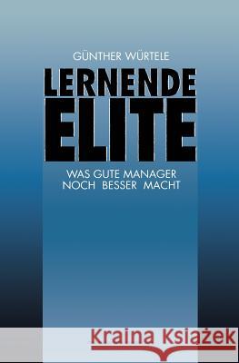 Lernende Elite Gunter Wurtele Gunter Wurtele 9783663106609 Springer - książka