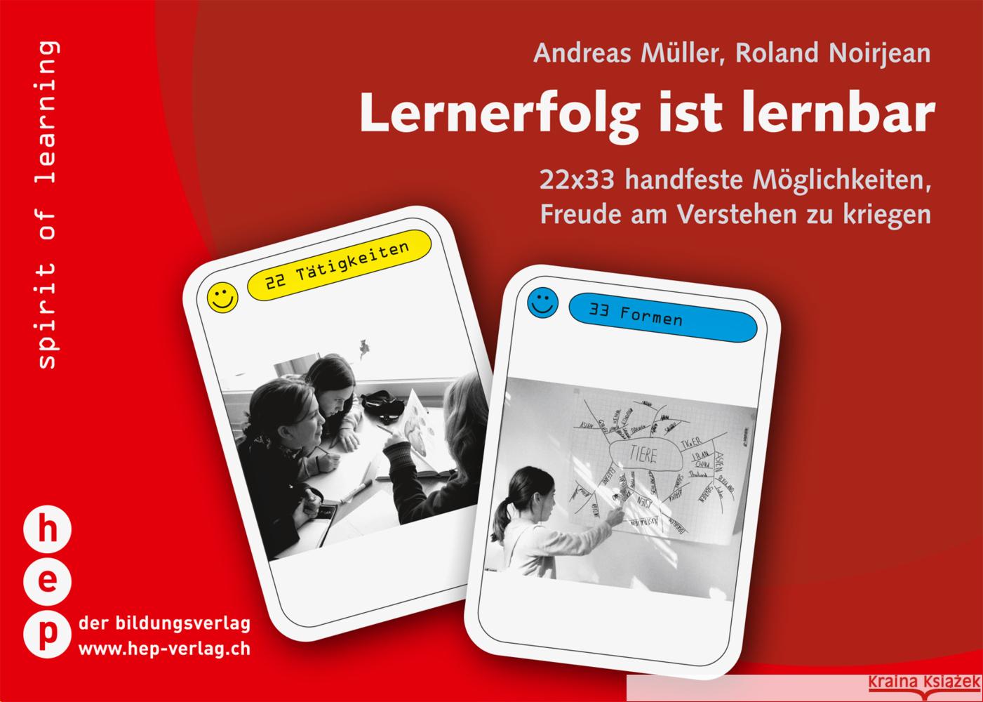 Lernerfolg ist lernbar : 22x33 handfeste Möglichkeiten, Freude am Verstehen zu kriegen Müller, Andreas; Noirjean, Roland 9783039055289 hep Verlag - książka