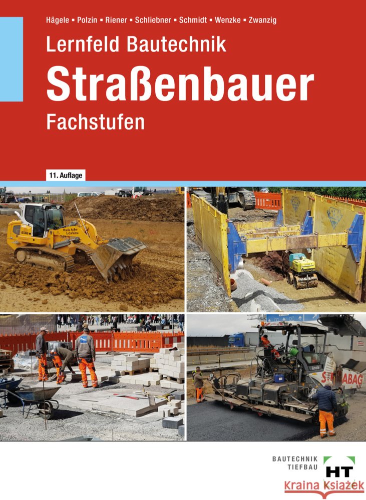 Lernfeld Bautechnik Straßenbauer Schmidt, Sven, Wenzke, Rüdiger, Zwanzig, Joachim 9783582364043 Handwerk und Technik - książka