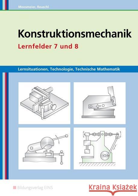 Lernfelder 7 und 8, Arbeitsheft Moosmeier, Gertraud Reuschl, Werner  9783427741602 Bildungsverlag E1NS - książka