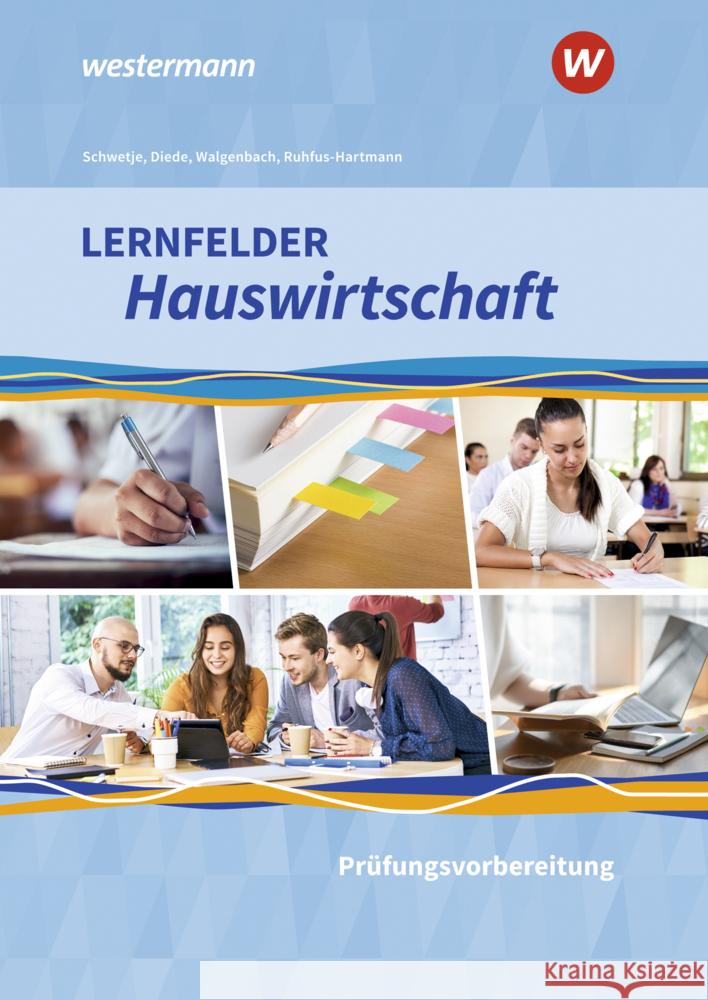 Lernfelder Hauswirtschaft Schwetje, Doris, Ruhfus-Hartmann, Barbara, Walgenbach, Christa 9783427876373 Bildungsverlag EINS - książka