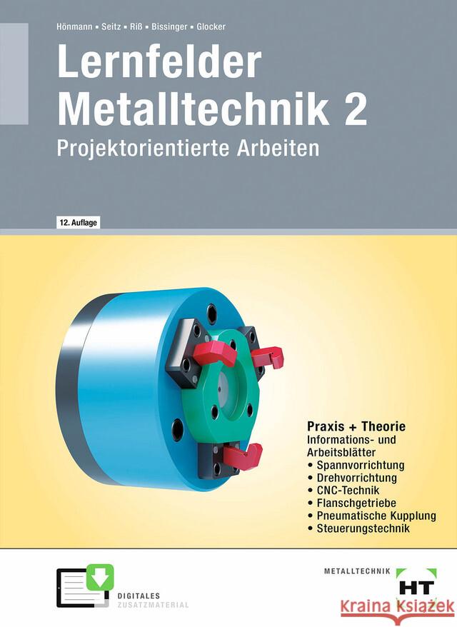 Lernfelder Metalltechnik 2 Glocker, Werner, Bissinger, Martin, Hönmann, Robert 9783582590374 Handwerk und Technik - książka