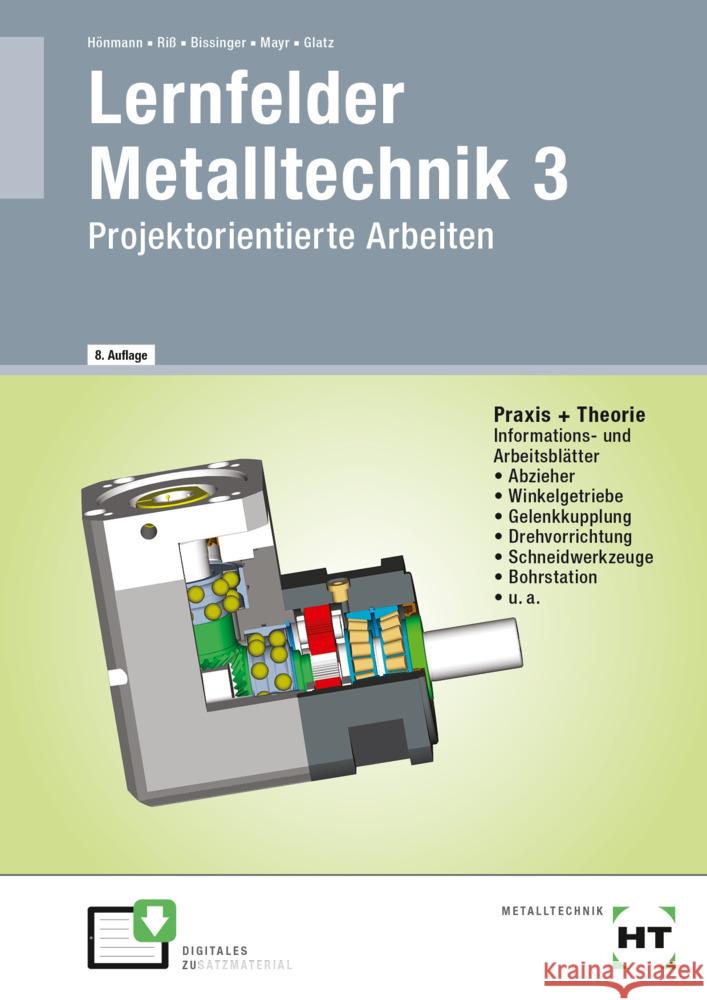 Lernfelder Metalltechnik 3 Hönmann, Robert, Riß, Manfred, Bissinger, Martin 9783582364333 Handwerk und Technik - książka