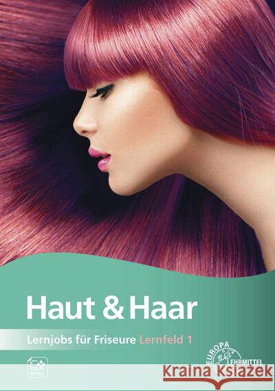 Lernjobs für Friseure - Lernfeld 1 Haas, Magda-Lena, Weyrauch, Sylvia 9783758560286 Europa-Lehrmittel - książka