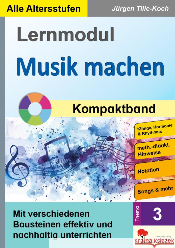 Lernmodul 3: Musik machen / Kompaktband Tille-Koch, Jürgen 9783988412188 KOHL VERLAG Der Verlag mit dem Baum - książka