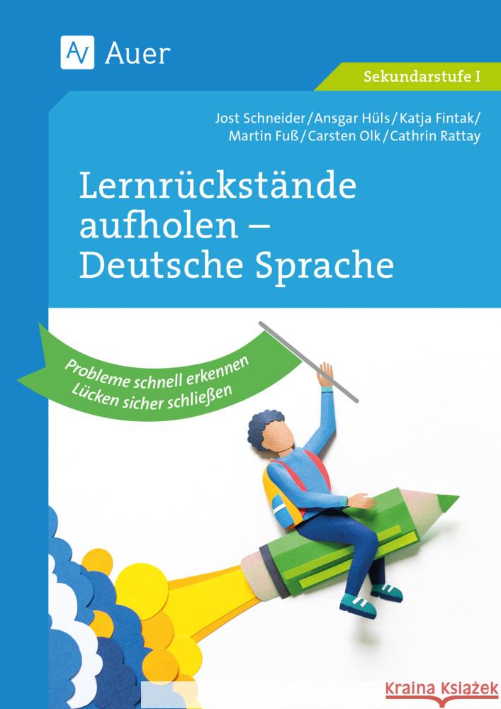 Lernrückstände aufholen - Deutsche Sprache Schneider, Jost 9783403088189 Auer Verlag in der AAP Lehrerwelt GmbH - książka