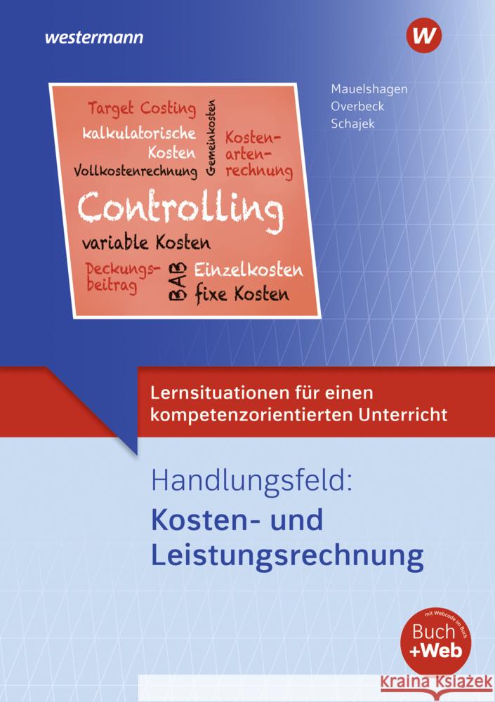 Lernsituationen für einen kompetenzorientierten Unterricht, m. 1 Buch, m. 1 Online-Zugang Overbeck, Dirk, Schajek, Markus, Mauelshagen, Sebastian 9783427582342 Bildungsverlag EINS - książka