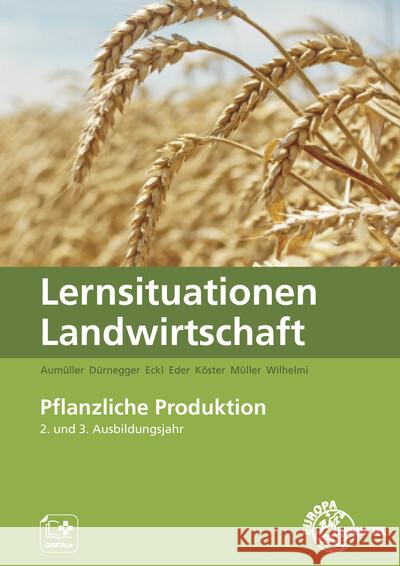 Lernsituationen Landwirtschaft Aumüller, Martin, Dürnegger, Christin, Eckl, Johannes 9783758560040 Europa-Lehrmittel - książka