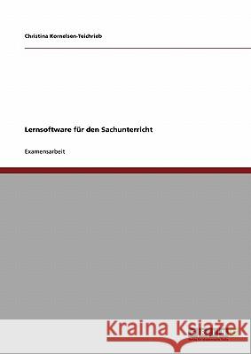 Lernsoftware für den Sachunterricht Kornelsen-Teichrieb, Christina 9783640206322 Grin Verlag - książka