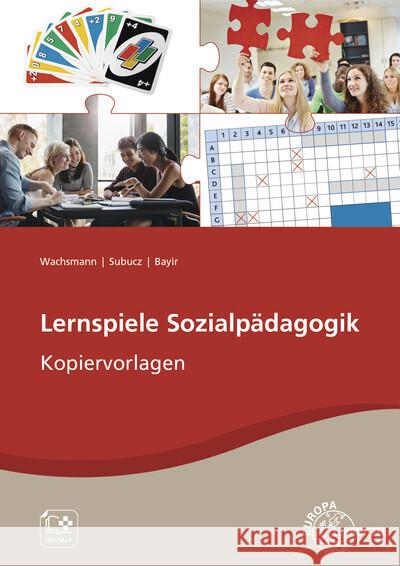 Lernspiele Sozialpädagogik Bayir, Ümmü Gülsüm, Subucz, Lena, Wachsmann, Frank 9783758560699 Europa-Lehrmittel - książka