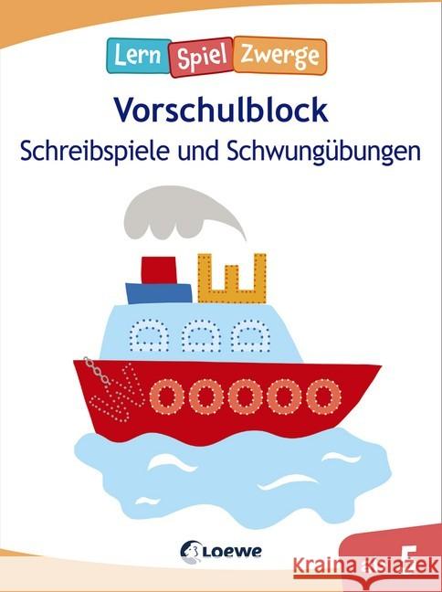 LernSpielZwerge, Vorschulblock - Schreibspiele und Schwungübungen  9783743203327 Loewe Verlag - książka
