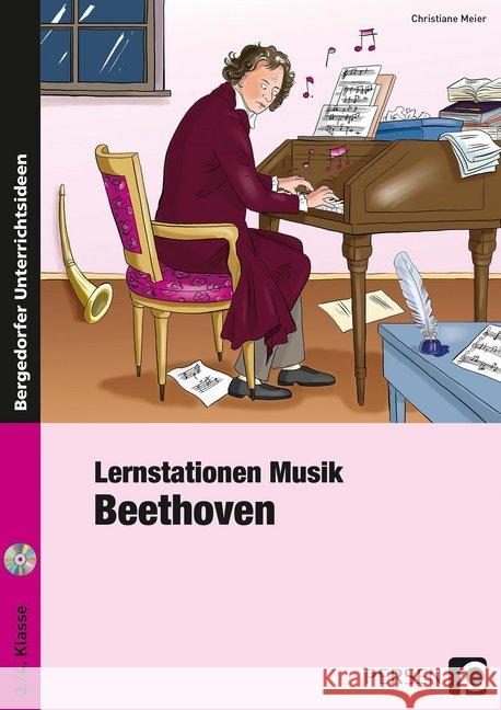 Lernstationen Musik: Beethoven, m. Audio-CD : 3. und 4. Klasse Meier, Christiane 9783403236092 Persen Verlag in der AAP Lehrerfachverlage Gm - książka