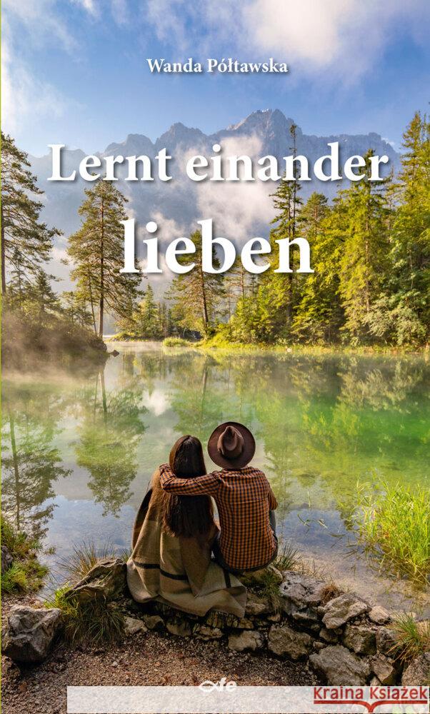 Lernt einander lieben Poltawska, Wanda 9783863574017 Fe-Medienverlag - książka