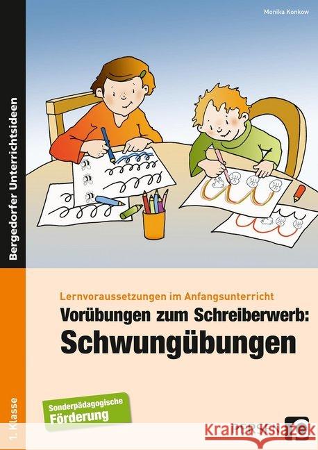 Lernvoraussetzungen im Anfangsunterricht: Vorübungen zum Schreiberwerb - Schwungübungen : 1. Klasse/Vorschule Konkow, Monika 9783403236733 Persen Verlag in der AAP Lehrerfachverlage Gm - książka