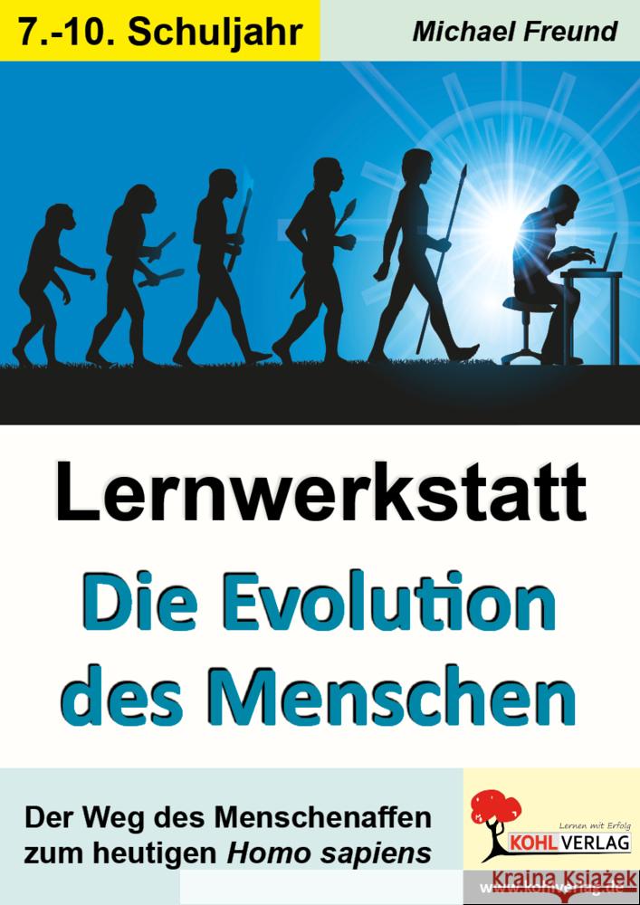 Lernwerkstatt Die Evolution des Menschen Freund, Michael 9783985581559 KOHL VERLAG Der Verlag mit dem Baum - książka