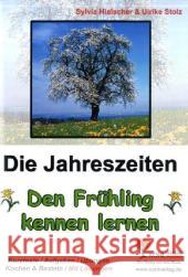 Lernwerkstatt Frühling : Wissenswertes & Kreatives rund um die Frühlingszeit. 3.-6. Schuljahr Hielscher, Sylvia Stolz, Ulrike  9783866327924 Kohl-Verlag - książka