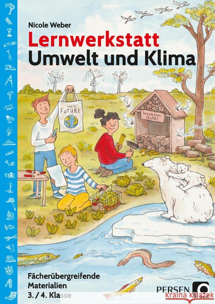 Lernwerkstatt Umwelt und Klima Weber, Nicole 9783403207412 Persen Verlag in der AAP Lehrerwelt - książka