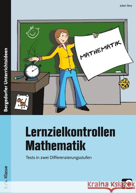 Lernzielkontrollen Mathematik 5./6. Klasse : Tests in zwei Differenzierungsstufen Stey, Julian 9783403204183 Persen Verlag in der AAP Lehrerfachverlage Gm - książka