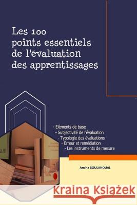 Les 100 Points Essentiels de L' Amina Boulahoual 9781542857789 Createspace Independent Publishing Platform - książka